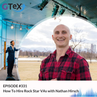 Episode #331 How to hire rock star VAs with Nathan Hirsch