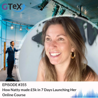 Episode #355 How Natty made £5k in 7 Days Launching Her Online Course