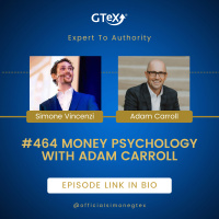 Episode #464 Money Psychology with Adam Carroll