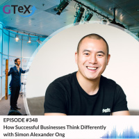 Episode #348 How Successful Businesses Think Differently with Simon Alexander Ong