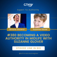Episode #380 Becoming a Video Authority In Midlife with Suzanne Glover