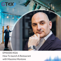 Episode #326 Massimo Montone on How To Launch A Restaurant