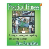 Dave Evangelista, Author of Practical Fitness