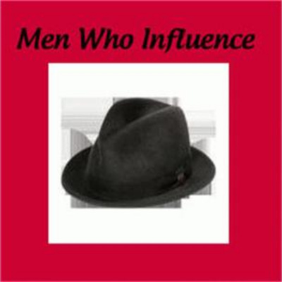 Men Who Influence