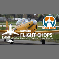 Episode 22 – Steve Thorne  Flight Chops