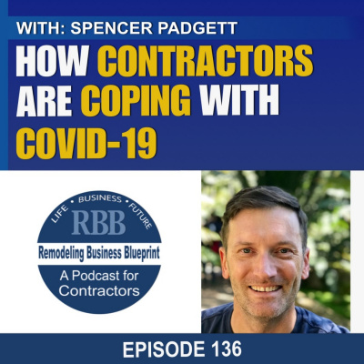 Remodeling Business Blueprint - Randall Soules And David Hawke Discuss Best Practices To Build A Solid Remodeling Or Trade Co