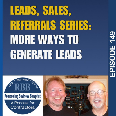 Remodeling Business Blueprint - Randall Soules And David Hawke Discuss Best Practices To Build A Solid Remodeling Or Trade Co