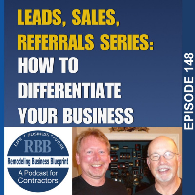 Remodeling Business Blueprint - Randall Soules And David Hawke Discuss Best Practices To Build A Solid Remodeling Or Trade Co