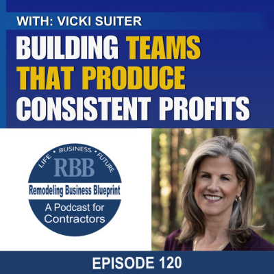 Remodeling Business Blueprint - Randall Soules And David Hawke Discuss Best Practices To Build A Solid Remodeling Or Trade Co