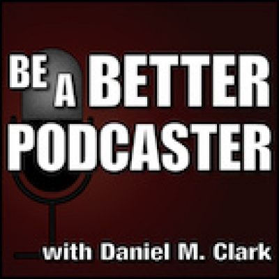 Be A Better Podcaster * Qaqn.com
