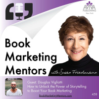 How to Unlock the Power of Storytelling to Boost Your Book Marketing - BM458