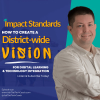 How do you create a district-wide vision for Digital Learning?