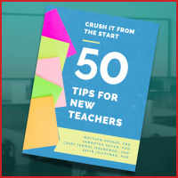 Crush it from the Start: 50 Tips for New Teachers (and Coaches)!
