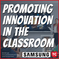How is Samsung Education Supporting and Promoting Innovation in the Classroom?