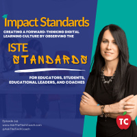 Creating a Forward-Thinking Culture for Digital Learning Culture by Observing the ISTE Standards