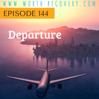 Episode 144: Departure