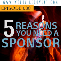 Episode 038: The 5 Reasons You Need A Sponsor