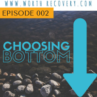 Episode 002: Choosing Bottom