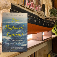 Jennifer Lucy Allan on The Foghorns Lament: The Disappearing Music of the Coast