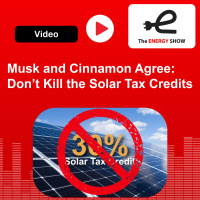 Musk and Cinnamon Agree: Don’t Kill the Solar Tax Credits