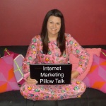 Internet Marketing Pillow Talk