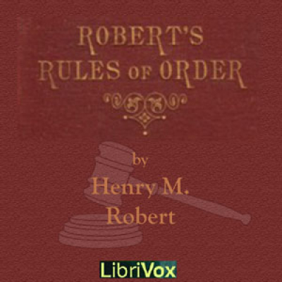 Roberts Rules of Order by ROBERT, Henry M.