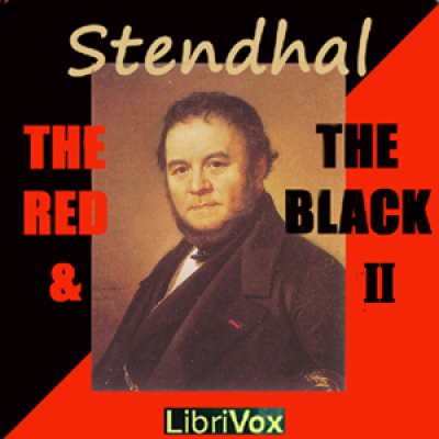 Red and the Black, Volume II, The by STENDHAL