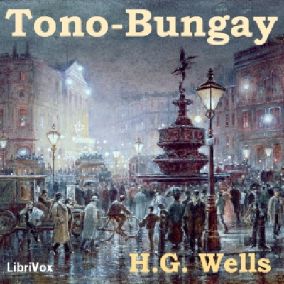 Tono-Bungay by WELLS, H. G.