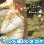 Ophelia By Walter De La Mare