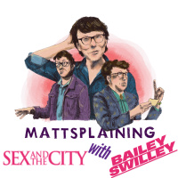 Mattsplaining - Sex and the City