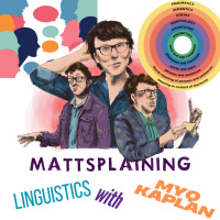 Mattsplaining - Linguistics