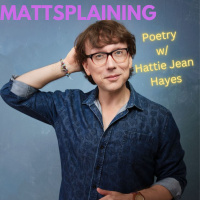 Mattsplaining - Poetry 