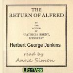 Return of Alfred, The by JENKINS, Herbert George