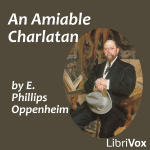 Amiable Charlatan, An by OPPENHEIM, E. Phillips