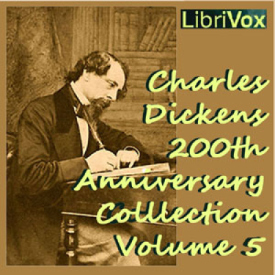 Charles Dickens 200th Anniversary Collection Vol. 5 by DICKENS, Charles