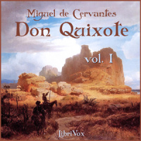 Don Quixote - Vol. 1 by CERVANTES SAAVEDRA, Miguel de
