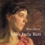 Miss Lulu Bett by GALE, Zona