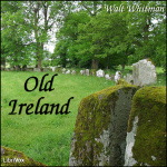 Old Ireland by WHITMAN, Walt