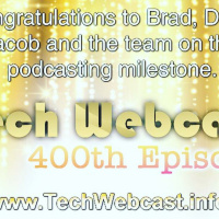 Techwebcast Episode 400