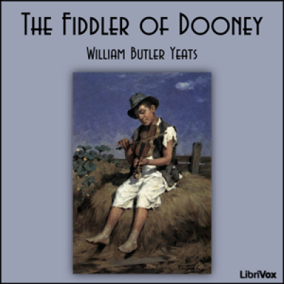 Fiddler of Dooney, The by YEATS, William Butler