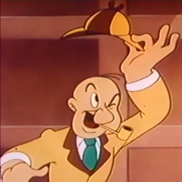 Sherlock Holmes, Popeye  More