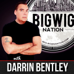 Big Wig Nation With Darrin Bentley