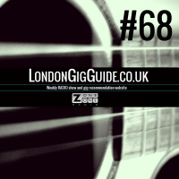 LondonGigGuide #68 - 28/09/14 - Your weekly, no nonsense guide to London gigs
