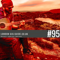 LondonGigGuide #95 - 27/04/15 - Your weekly, no nonsense guide to smaller London gigs