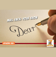 Ep 155:Mail Sack-Your Episode