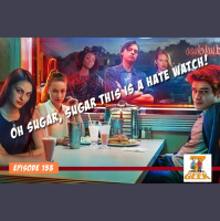 Ep 153:Oh Sugar, Sugar This is a Hate Watch