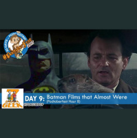Day 9: Batman Films that Almost Were (hour 8)