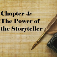 Chapter 4: The Power of the Storyteller
