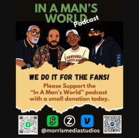 In A Mans World with Lewis Dix and Friends 8-21-25