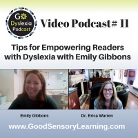 Go Dyslexia Podcast 11: Tips for Empowering Readers with Dyslexia with Emily Gibbons